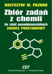 Zbiór zadań z chemii do szkół ponadgimnazjalnych. Zakres podstawowy