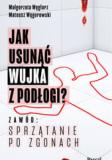 Jak usunąć wujka z podłogi?
