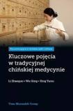  Kluczowe pojęcia w tradycyjnej chińskiej medycynie