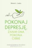 Pokonaj depresję, zanim ona pokona ciebie