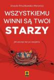 Wszystkiemu winni są twoi starzy