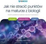 Jak nie stracić punktów na maturze z biologii cz.1