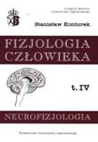 Fizjologia człowieka Tom IV Neurofizjologia