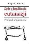 Spór o legalizację eutanazji