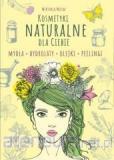 Kosmetyki naturalne dla Ciebie