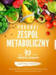 Pokonaj zespół metaboliczny 90 autorskich przepisów