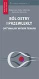Ból ostry i przewlekły optymalny wybór terapii