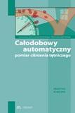 Całodobowy automatyczny pomiar ciśnienia tętniczego