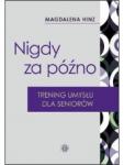 Nigdy za późno Trening umysłu dla seniorów