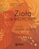Zioła w Medycynie Choroby układu ruchu