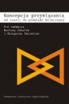 Koncepcja przywiązania od teorii do praktyki klinicznej