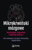 Mikrokrwotoki mózgowe Patofizjologia diagnostyka i implikacje kliniczne