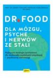 Dr Food. Dla mózgu, psyche i nerwów ze stali