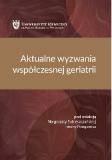 Aktualne wyzwania współczesnej geriatrii