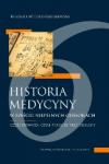 Historia medycyny w sześciu niepełnych odsłonach Część pierwsza czyli pierwsze trzy odsłony
