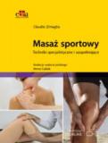 Masaż sportowy Techniki specjalistyczne i uzupełniające