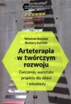 Arteterapia w twórczym rozwoju Ćwiczenia warsztaty projekty dla dzieci i młodzieży