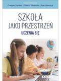 Szkoła jako przestrzeń uczenia się
