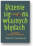 Uczenie się na własnych błędach Poza dogmatem w psychoanalizie i psychoterapii