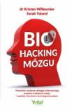 Biohacking mózgu Ćwiczenia i naukowe strategie które pomogą podnieść wydajność mózgu i zapobiec chorobom neurodegeneracyjnym 