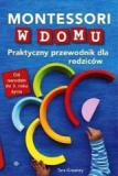 Montessori w domu Praktyczny przewodnik dla rodziców Od narodzin do 3 roku życia