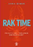 Rak time. Praktyczny poradnik onkologiczny