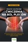 Proste i skuteczne ćwiczenia na ból pleców