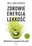 Zdrowie energia lekkość Błonnikowy program dla jelit