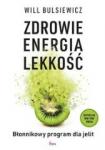 Zdrowie energia lekkość Błonnikowy program dla jelit