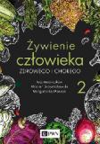 Żywienie człowieka zdrowego i chorego Tom 2 wyd 3