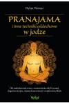 Pranajama i inne techniki oddechowe w jodze Dla rozładowania stresu wzmocnienia siły fizycznej złagodzenia lęku lepszej koncentracji i zwiększenia libido
