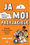 Ja i moi przyjaciele Przewodnik po umiejętnościach społecznych dla dzieci