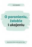 O poronieniu żałobie i ukojeniu
