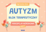 Autyzm. Blok terapeutyczny. Percepcja wzrokowa. Część 2 