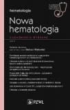 Nowa Hematologia Zagadnienia wybrane 
