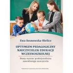 Optymizm pedagogiczny nauczycielek edukacji wczesnoszkolnej