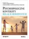 Psychospołeczne konteksty relacji rodzinnych