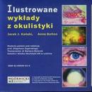 Ilustrowane wykłady z okulistyki