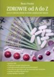 Zdrowie od A do Z Czyli o skutecznym leczeniu jakiego nie znacie
