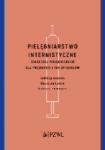 Pielęgniarstwo internistyczne Zalecenia pielęgniarskie dla pacjentów i ich opiekunów