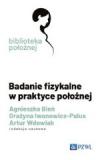 Badanie fizykalne w praktyce położnej SERIA: BIBLIOTEKA POŁOŻNEJ