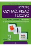 Uczę się czytać pisać i liczyć Część 3 Karty pracy dla uczniów ze specjalnymi potrzebami edukacyjnymi