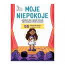 MOJE NIEPOKOJE Jak radzić sobie z lękiem i stresem wykorzystując techniki uważności
