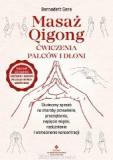 Masaż Qigong ćwiczenia palców i dłoni