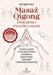 Masaż Qigong ćwiczenia palców i dłoni