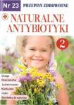 Leki prosto z natury cz.23 Przepisy zdrowotne. Naturalne antybiotyki 2