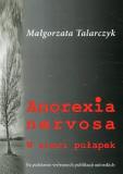  Anorexia nervosa. W sieci pułapek