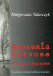  Anorexia nervosa. W sieci pułapek