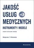 Jakość usług medycznych Instrumenty i modele