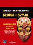 Diagnostyka obrazowa. Głowa i szyja.